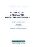 Paper - Getting to CAT: A Roadmap for Health Care Professional